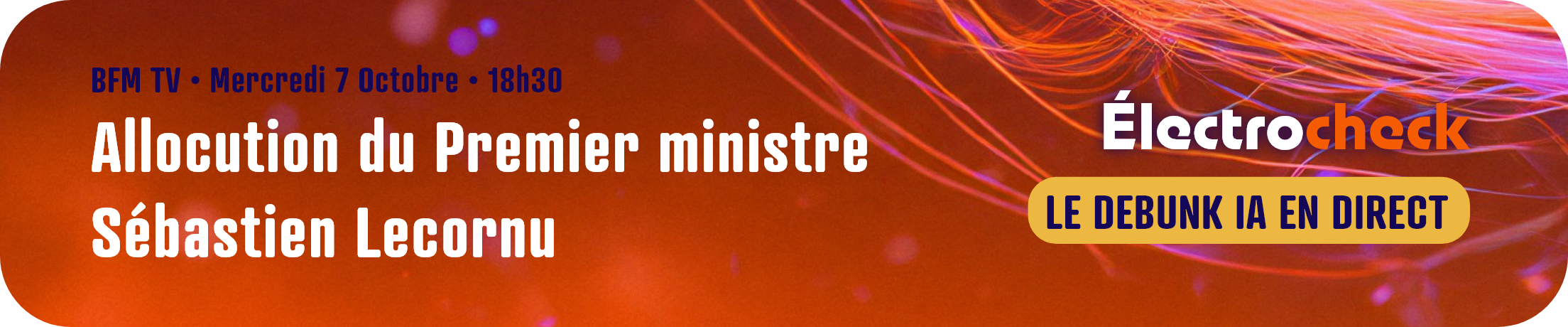 Bannière d'annonce pour l'allocution du Premier ministre Sébastien Lecornu sur BFM TV avec le programme Électrocheck.