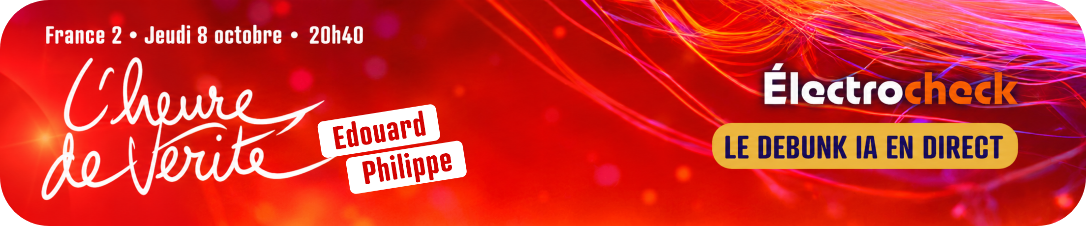 Bannière rouge annonçant l'émission L'heure de Vérité avec Édouard Philippe et le volet Électrocheck sur France 2.